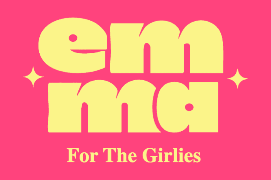 Emma for the girlies